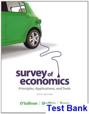 survey economics principles applications tools 6th edition osullivan test bank