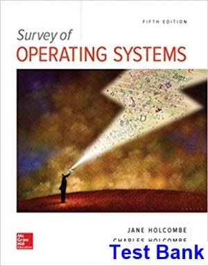 survey operating systems 5th edition holcombe test bank