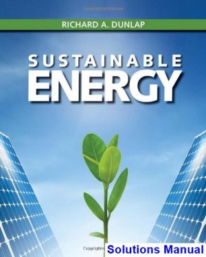 sustainable energy 1st edition richard dunlap solutions manual
