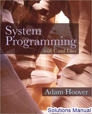 system programming with c and unix 1st edition hoover solutions manual