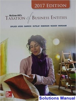 taxation business entities 2017 8th edition spilker solutions manual