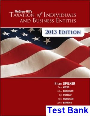 taxation individuals business entities 2013 4th edition spilker test bank