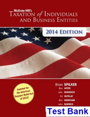 taxation individuals business entities 2014 5th edition spilker test bank