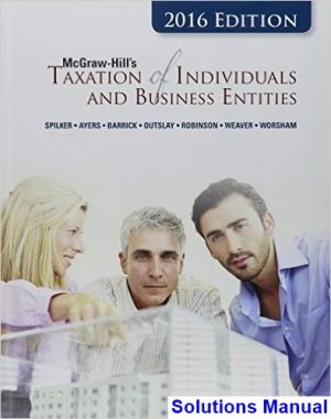 taxation individuals business entities 2016 edition 7th edition spilker solutions manual