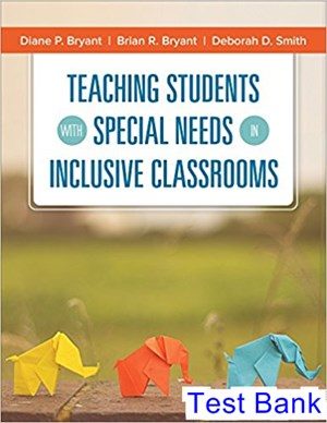 teaching students with special needs in inclusive classrooms 1st edition bryant test bank