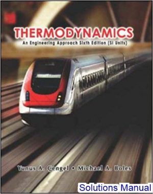 thermodynamics an engineering approach 6th edition cengel solutions manual