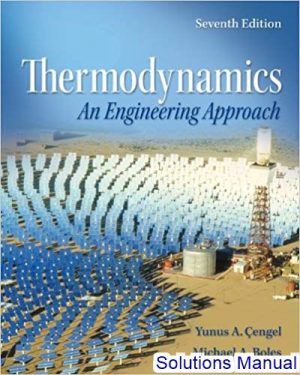 thermodynamics an engineering approach 7th edition cengel solutions manual