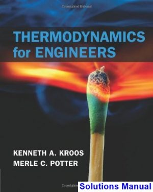 thermodynamics engineers 1st edition kroos solutions manual