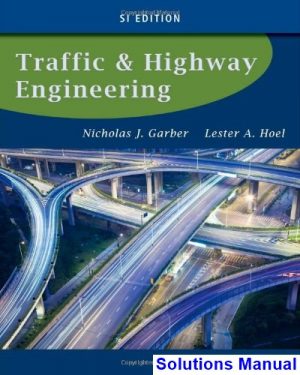 traffic highway engineering si edition 5th edition garber solutions manual