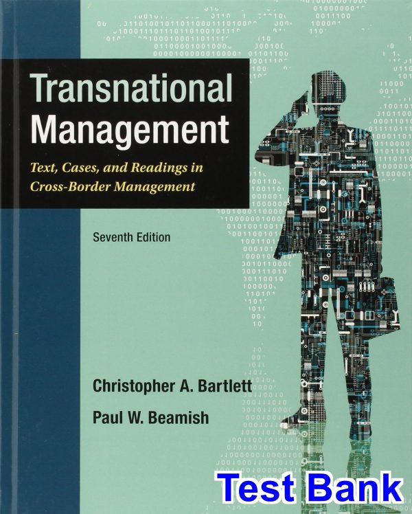 transnational management text cases readings cross border management 7th edition bartlett test bank