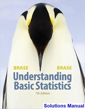 understanding basic statistics 7th edition brase solutions manual