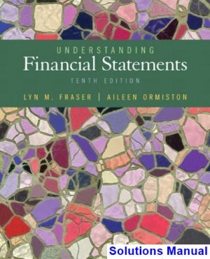 understanding financial statements 10th edition ormiston solutions manual