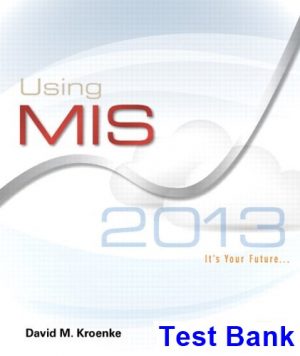 using mis 6th edition kroenke test bank