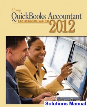 using quickbooks accountant 2012 accounting 11th edition glenn owen solutions manual