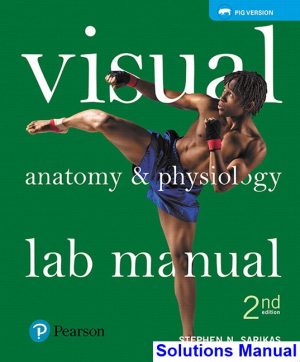 visual anatomy ansd physiology lab manual pig version 2nd edition sarikas solutions manual
