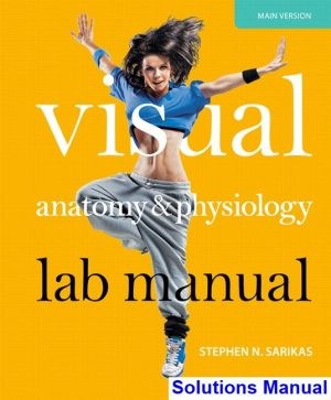 visual anatomy physiology lab manual main version 1st edition sarikas solutions manual