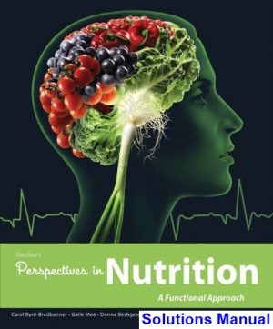 wardlaws perspectives nutrition functional approach 1st edition byrd bredbenner solutions manual