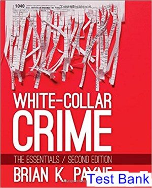 white collar crime the essentials 2nd edition payne test bank