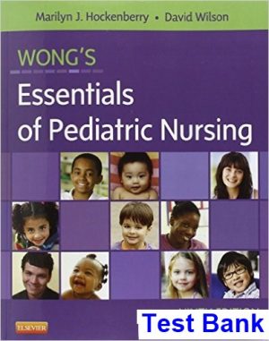wongs essentials pediatric nursing 9th edition hockenberry test bank